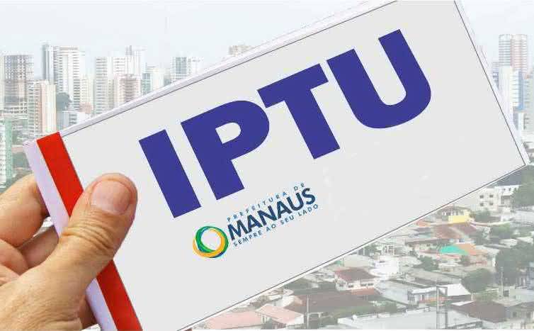 IPTU 2021: Prefeitura de Manaus PRORROGA calendário de pagamento com desconto