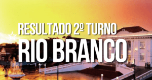 Apuração Rio Branco: Quem está na frente? Resultado Parcial 2° turno das Eleições 2020