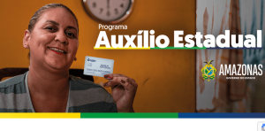 Como se Cadastrar e Quem tem Direito ao Auxílio Estadual Amazonas