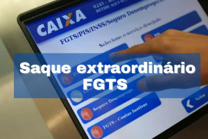 Saque Extraordinário FGTS 2023: Regras, Prazos e Como Receber