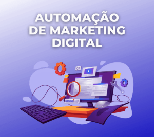 <strong>Automação de Marketing: Impulsionando a Eficiência, Personalização e Resultados nas Campanhas Digitais</strong>